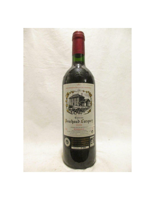 2006 - bordeaux - château pouchaud-larquey - rouge - bordeaux - Just Wines 